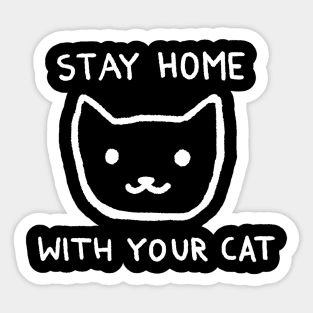 Stay Home With Your Cat Sticker